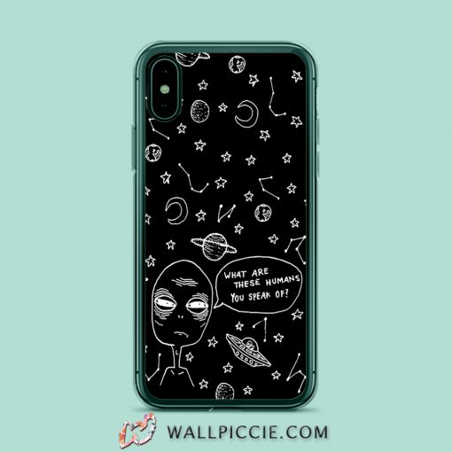 Alien What Are These Humans iPhone Xr Case