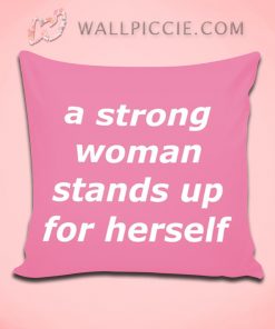 Feminist Quote About Strong Woman Decorative Pillow Cover