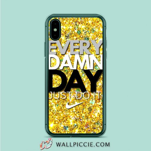Every Damn Day Gold Glitter iPhone XR Case