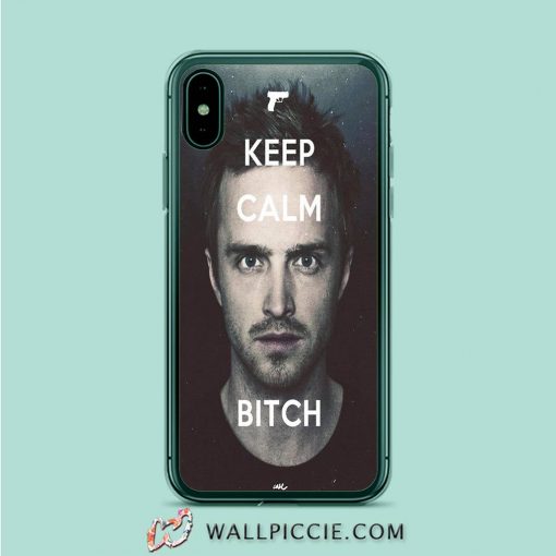 Keep Calm Bitch iPhone XR Case