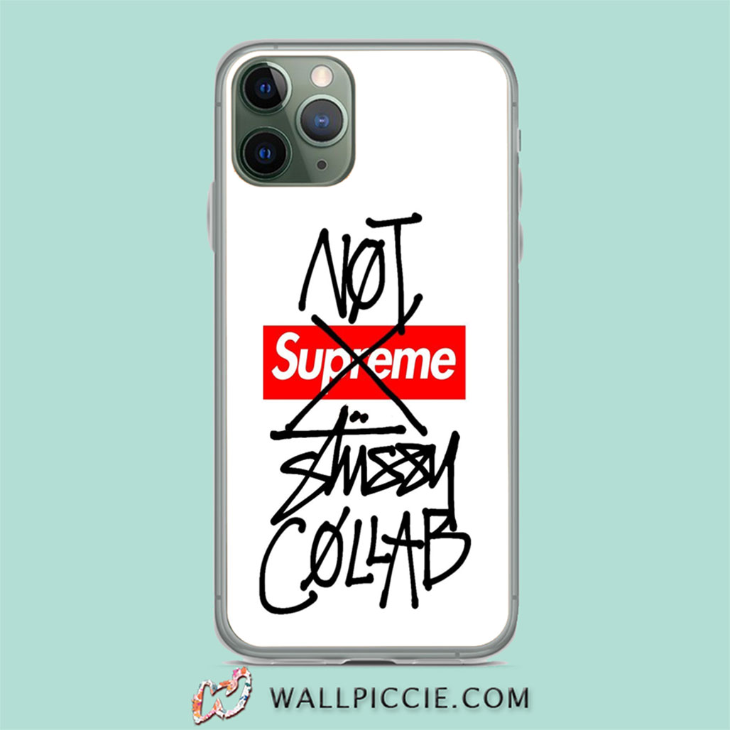 Not Supreme X Stussy Collab Iphone 11 Case Custom Phone Cases