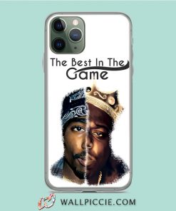Tupac And Big Notorious Best In The Game iPhone 11 Case