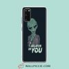 Cool Alien I Believe In You Samsung Galaxy S20 Case